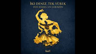 İKİ DENİZ, TEK YÜREK (DOS MARES, UN CORAZÓN)