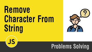 [Arabic] Problems Solving With JavaScript - Remove Character From String