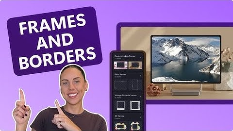 Hoe voeg je frames en randen toe aan video