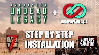 Undead Legacy with Compopack 48 Guide (a20.5+) | 7 Days To Die