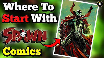 Want To Get Into Spawn? Here