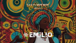 SHAYI MPEPE (Remix)