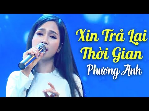 Video Xin Trả Lại Thời Gian - Phương Anh | MV FULL HD - youtube