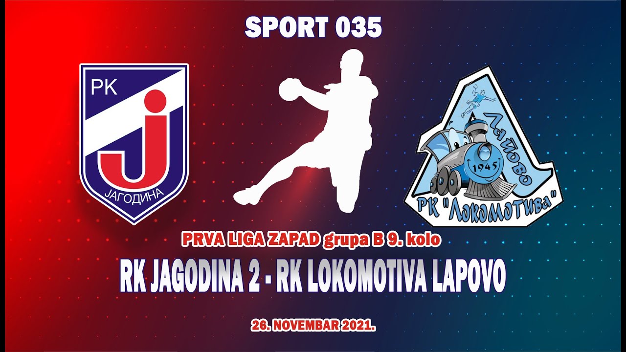 Rukomet ||   RK Jagodina 2 - RK Lokomotiva Lapovo 27 : 33 (cela utakmica) 26.11.2021.