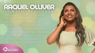 Raquel Olliver | Os Melhores Covers [Coletânea Vol. 2]