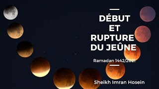 Ramadan#3 1442/2021 [04/21/21]: The Start and Breaking of the Fast - Sheikh Imran Hosein