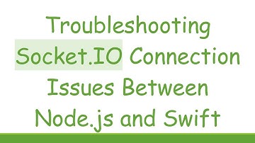Troubleshooting Socket.IO Connection Issues Between Node.js and Swift