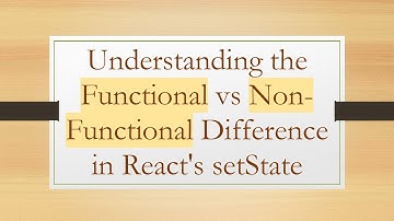 Understanding the Functional vs Non-Functional Difference in React