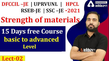 DFCCIL/UPRVUNL/HPCL/RSEB JE/SSC JE 2021 | Strength Of Material | Crash Course #2