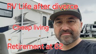 Is RV life for you? retirement at 62, #divorce #cheapliving  #vanlife #retirement 62 #rvlife