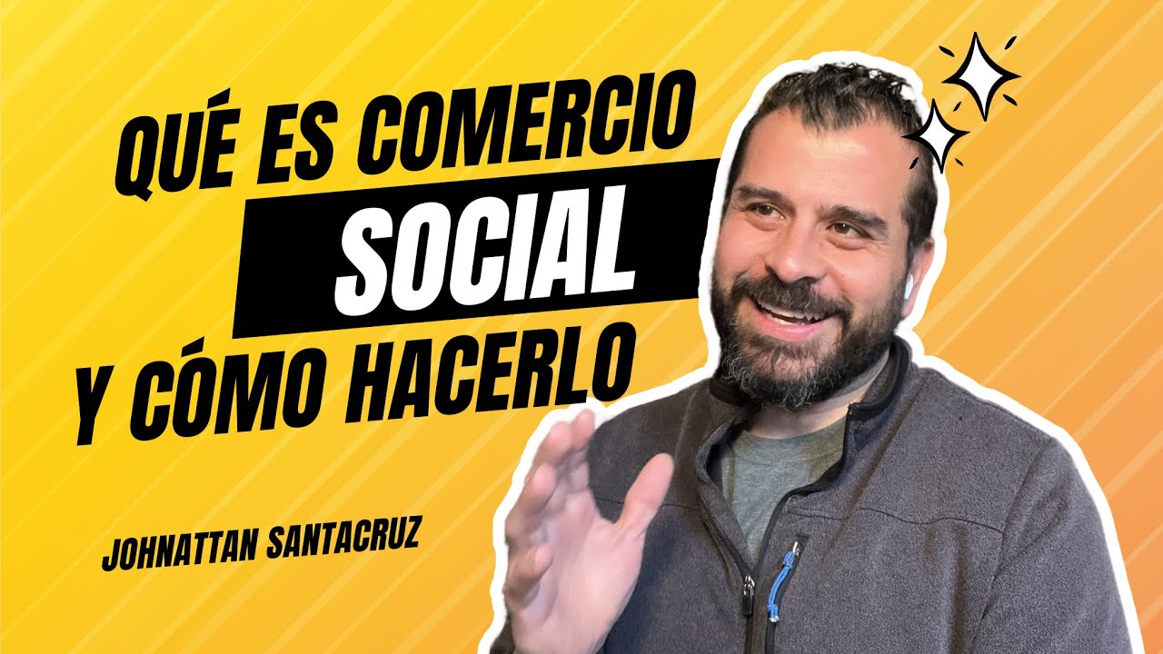 Qué es el comercio social y cómo hacerlo.