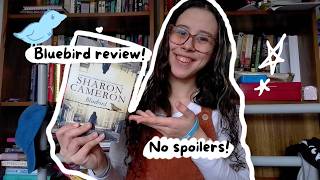 My review of Bluebird by Sharon Cameron! (spoiler free)