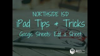 Google Sheets: Edit a Google Sheet on Your iPad