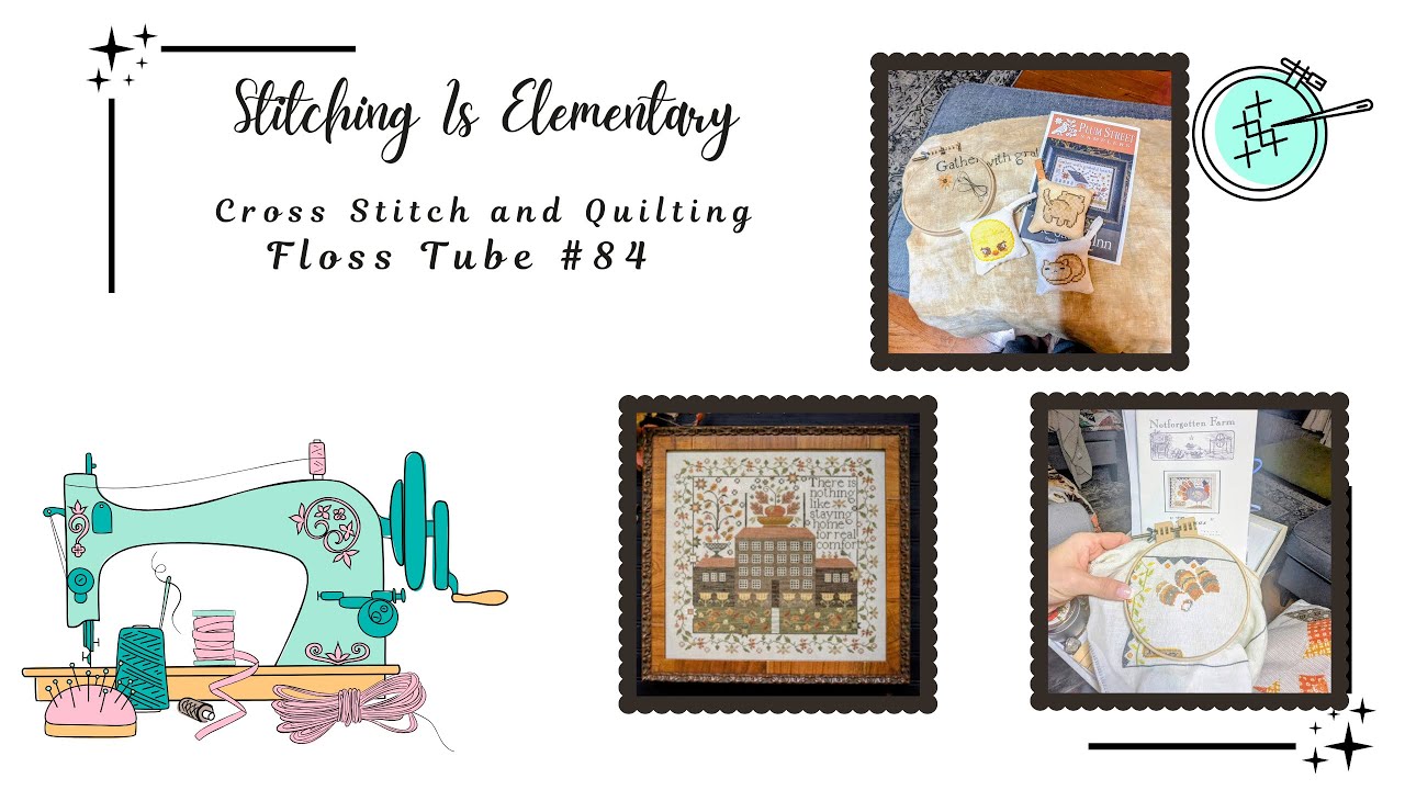 Stitching Is Elementary ~ Floss Tube #84 - YouTube