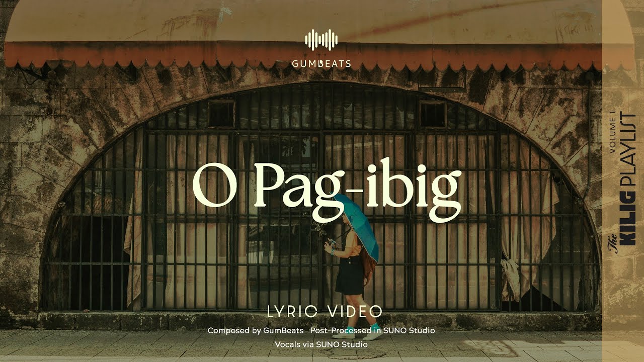 O Pag-ibig (Vertical Lyric Video) - A Demo Track by GumBeats