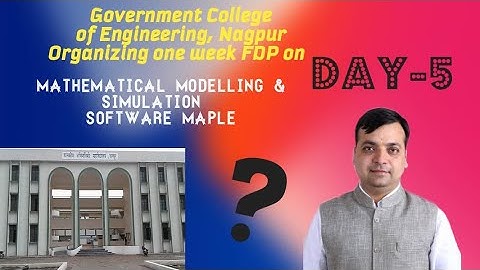 Day-5 One Week FDP on "Mathematical Modelling & Simulation Software Maple-2020" / MMSSM-2020