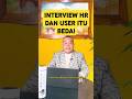Interview HR dan User itu Beda! #tipslolosinterview #interviewkerja #interviewtips #freshgraduates