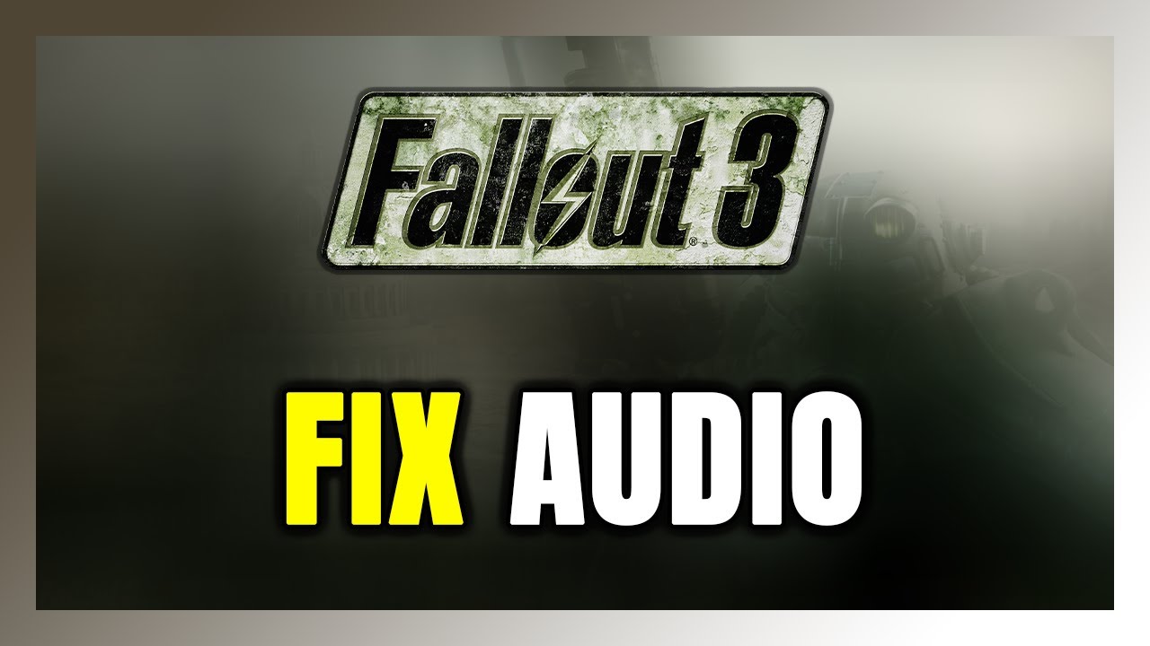 How to FIX Fallout 3 No Audio/Sound Not Working - YouTube