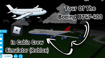 Tour Of The B747-400 In Cabin Crew Simulator (Roblox)