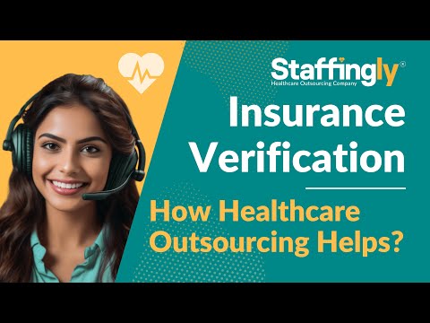 How Does Outsourcing Healthcare Insurance Verification Benefit Both Providers and Patients?