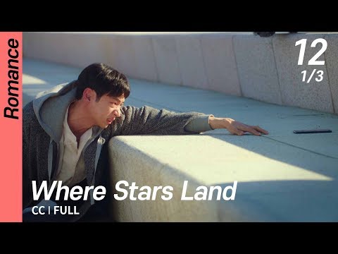 [CC/FULL] Where Stars Land EP12 (1/3) | 여우각시별