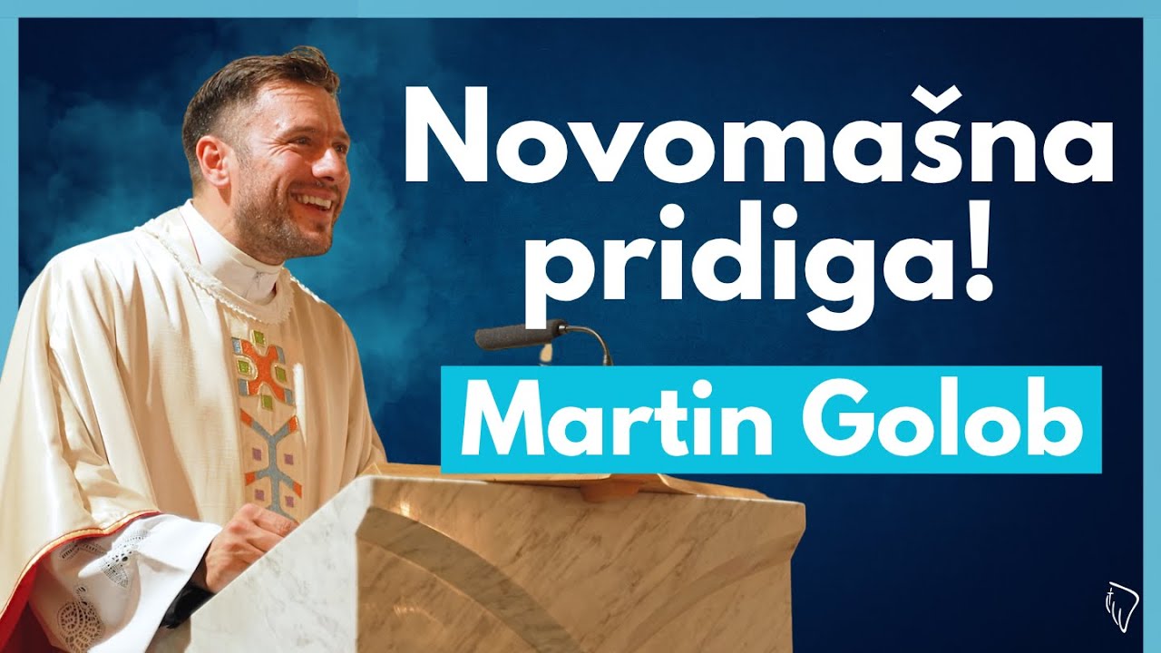 To mora slišati vsak Slovenec! Pridiga v čast novomašniku Matiji Golobu.