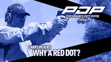 It’s Your Duty to be Ready: Larry Vickers and Why Red Dots on Pistols