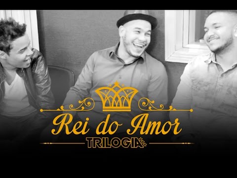 ... Rei do Amor (2015) | JuninhoCDS.br: Trilogia â€“ Rei do Amor (2015