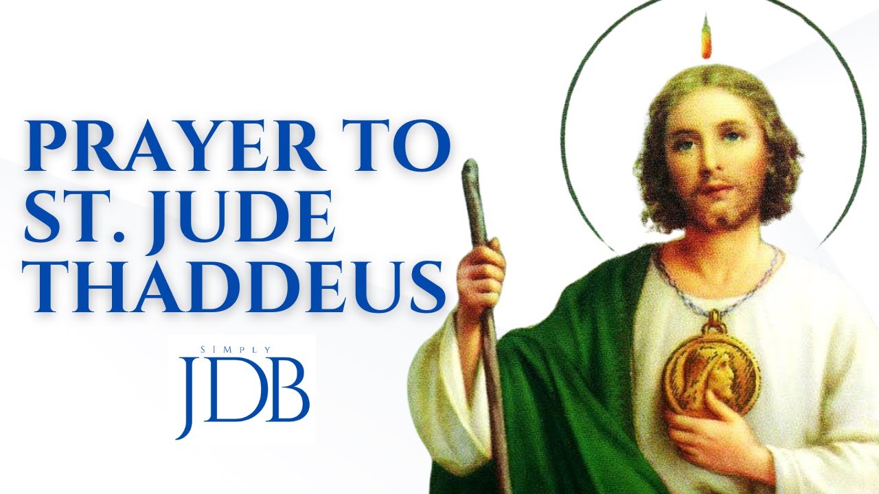 Prayer To St Jude Thaddeus Patron Saint Of Hopeless Cases YouTube