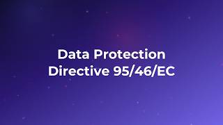 What is the Data Protection Directive 95/46/EC