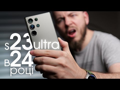 Досі КРАЩИЙ? Samsung S23 Ultra: 1,5 роки користування
