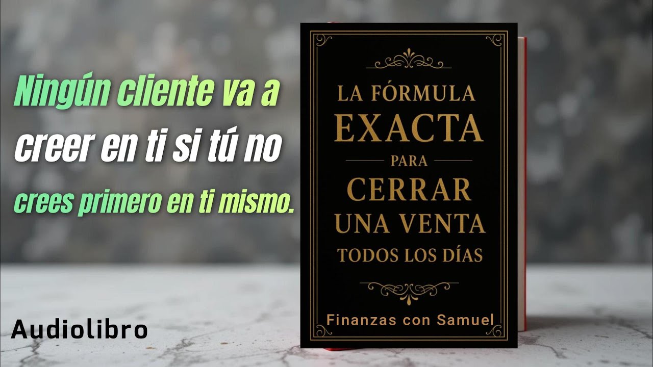 La Fórmula Exacta para Cerrar Ventas Todos los Días