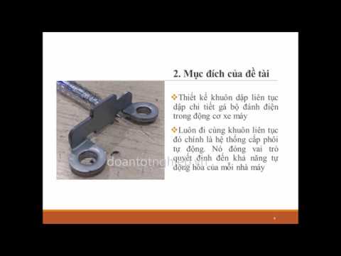 Video ĐỒ ÁN THIẾT KẾ VÀ CHẾ TẠO KHUÔN DẬP LIÊN TỤC CHI TIẾT... - youtube