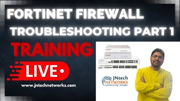 FORTINET Firewall troubleshooting  PART 1