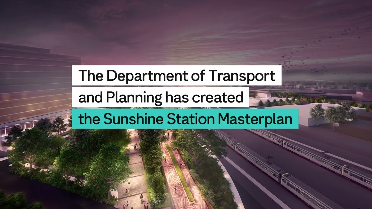 Sunshine Station Masterplan