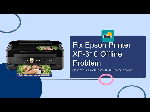 How to Change the Epson XP 310 Printer from Offline to Online
