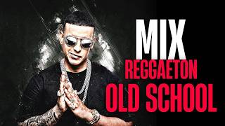DADDY YANKEE , DON OMAR, WISIN & YANDEL,...CLÁSICOS DEL REGGAETON VIEJO ✨ MIX ANTIGUO OLD SCHOOL