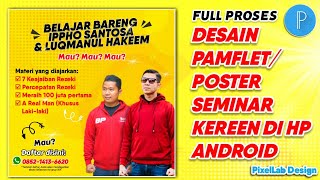 FULL PROSES!!! - Cara Desain Pamflet/Poster Acara Seminar di HP Android (PixelLab Design) screenshot 3