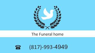 Funeral Home in Arlington TX - Call (817) 993-4949 | Cremation & mortuary Services in Arlington TX