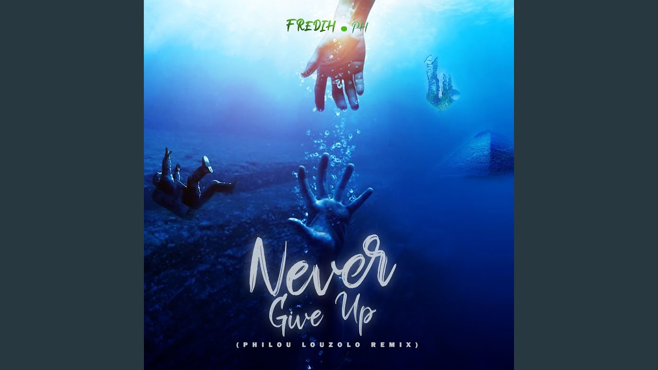 Never Give Up Philou Louzolo Mix Remix YouTube never-give-up-philou-louzolo-mix-remix-youtube