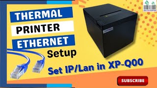 X Thermal Printer Q600 | How to Set IP & Install LAN Printer | Full Configuration Guide USB And LAN