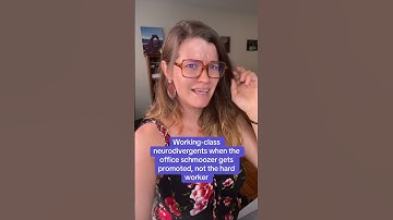 Working-class neurodivergents when the office schmoozer gets promoted instead of the hard worker