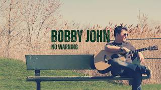 Bobby John - No Warning (Version Française / Officiel)