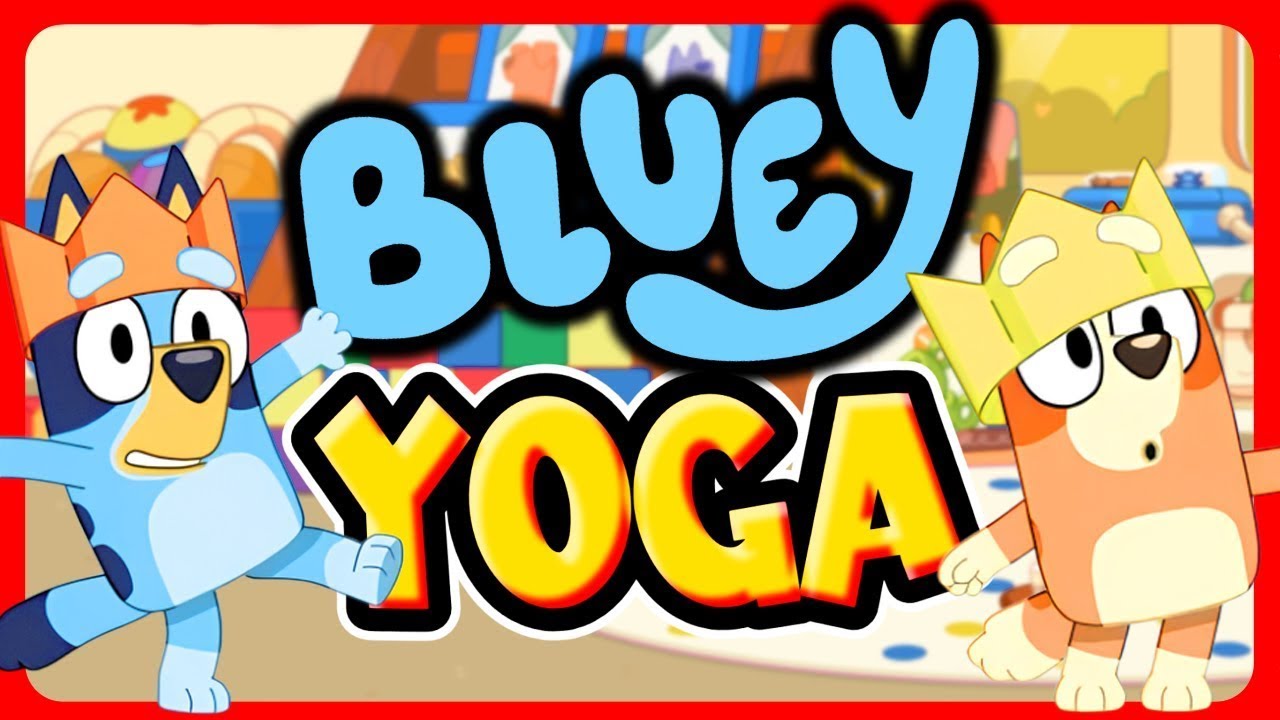 Yoga For Mindfulness with Bluey | Calm Yoga for Kids | Brain Break Yoga | Duo Yoga Flow for Kids