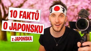 10 FAKTŮ O JAPONSKU! (z Japonska) ⛩️🇯🇵