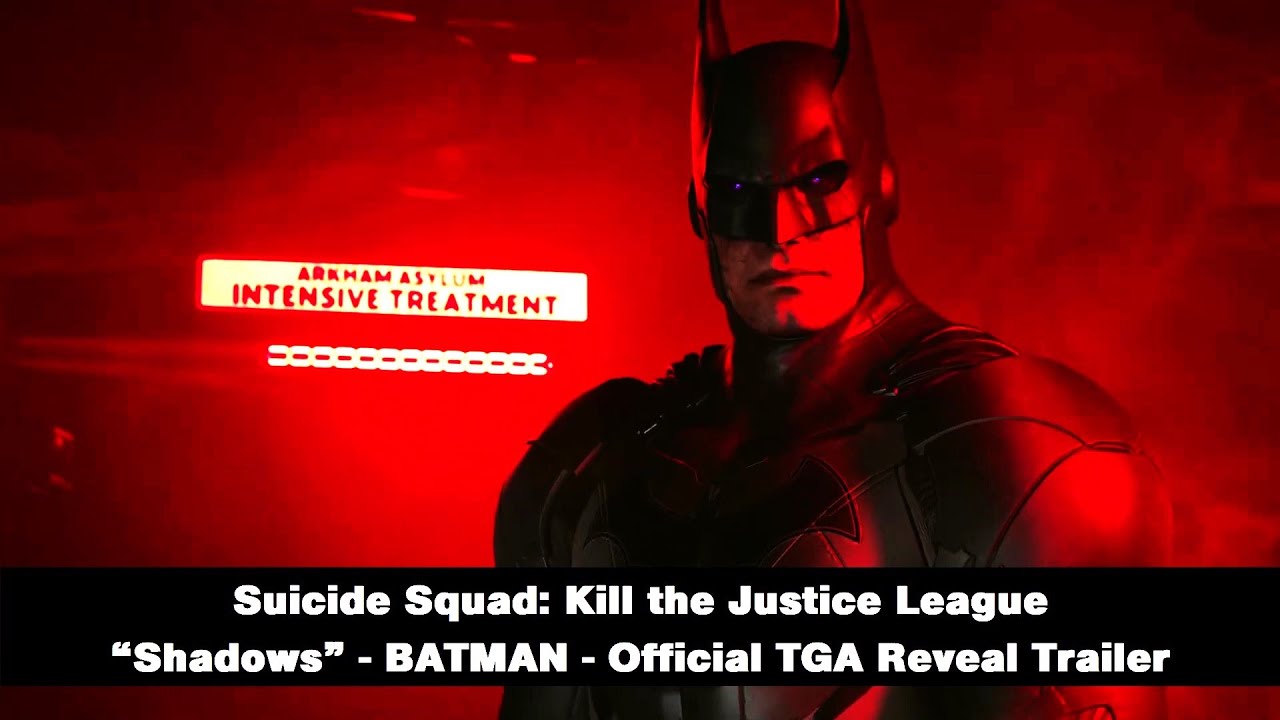 Suicide Squad: Kill the Justice League Official Batman Reveal - “Shadows” 