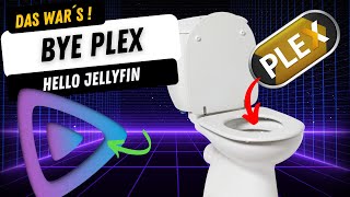 DAS WAR´S | BYE PLEX | HELLO JELLYFIN