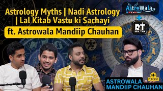 Astrology Myths | Nadi Astrology | Lal Kitab Vastu ki Sachayi ft. @Astrowala Mandiiip Chauhan #viral