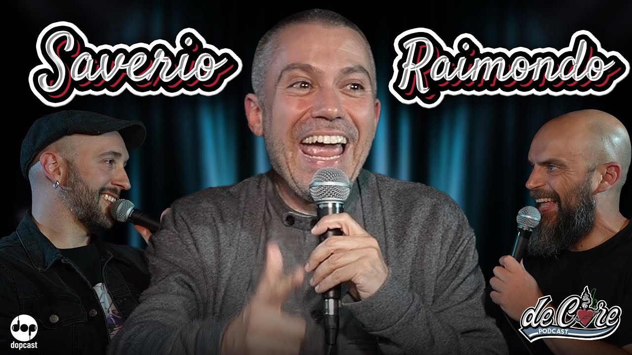 Saverio Raimondo a De Core Podcast - Ep.99