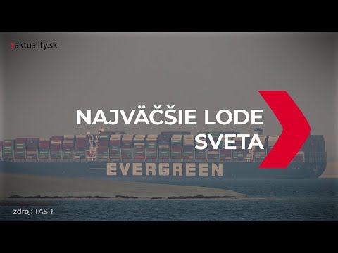 Video: Najväčšie Lode Na Svete